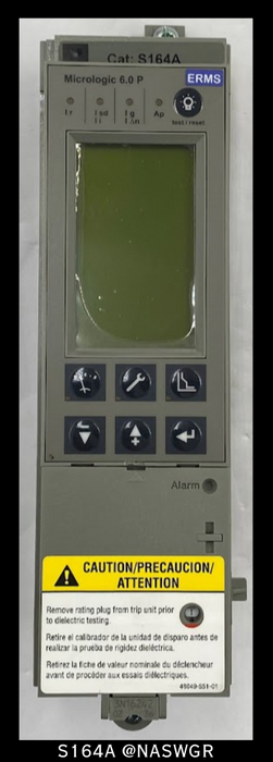 Schneider Electric S164A Micrologic 6.0P Trip Unit w/ ERMS