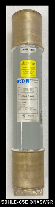 Eaton 5BHLE-65E Current Limiting High Voltage Fuse - 65E