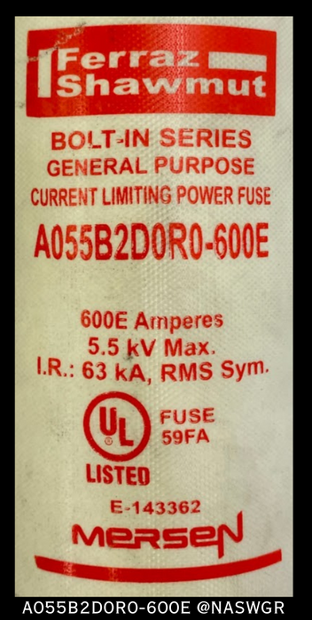 Ferraz Shawmut Amp-Trap A055B2D0R0-600E Current Limiting Power Fuse - 600E