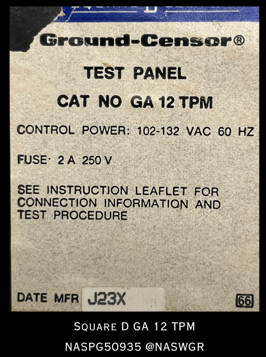 GA 12 TPM ~ Square D GA 12 TPM GROUND-CENSOR TEST PANEL