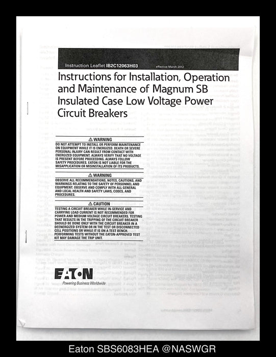 Eaton Magnum SB SBS6083HEA Breaker (M/O,B/I) - 800 Amp - Unused