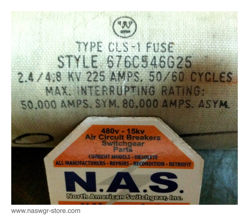 676C546G25 ~ Westinghouse Type CLS-1 Fuse ~ PN: 676C546G25