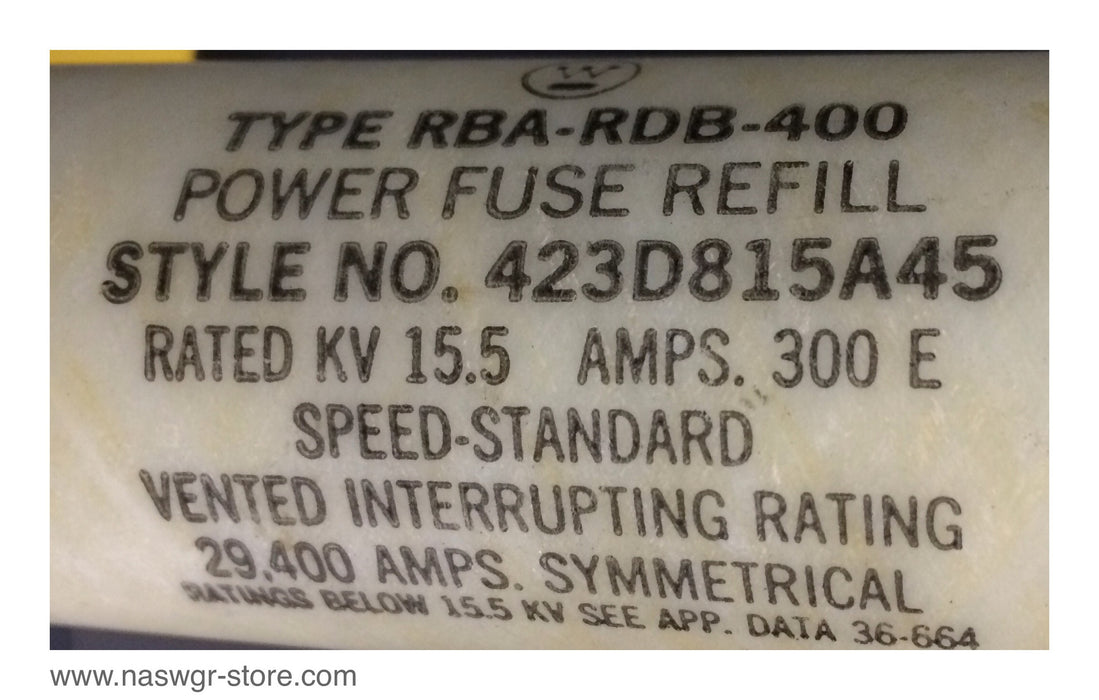 423D815A45 , RBA-RDB-400 , Westinghouse 423D815A45 Power Fuse Refill , RatedKV 15.5 , Amps 300 E , 423D815A45
